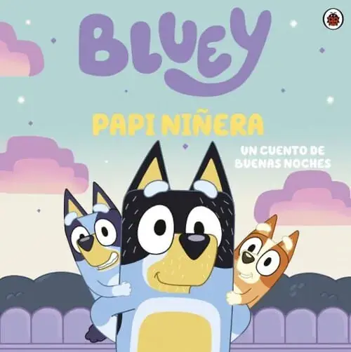 BLUEY. PAPI NIÑERA BLUEY. PAPI NIÑERA Novedad
