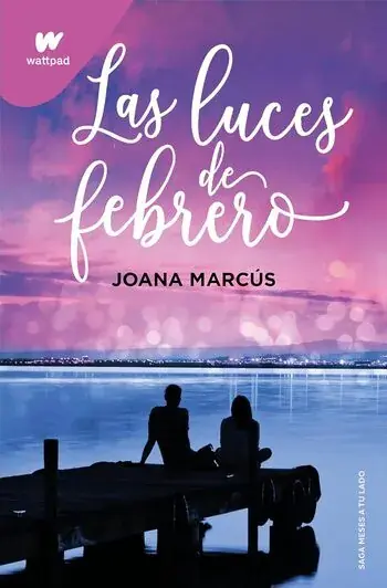 Últimas Unidades LAS LUCES DE FEBRERO (MESES A TU LADO 4) LAS LUCES DE FEBRERO (MESES A TU LADO 4)