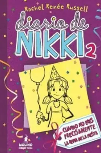 DIARIO DE NIKKI 2 - CUANDO NO ERES PRECISAMENTE LA REINA DE DIARIO DE NIKKI 2 - CUANDO NO ERES PRECISAMENTE LA REINA DE Pago Seguro