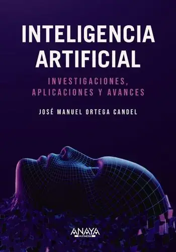 INTELIGENCIA ARTIFICIAL. INVESTIGACIONES, APLICACIONES Y AVANCES INTELIGENCIA ARTIFICIAL. INVESTIGACIONES, APLICACIONES Y AVANCES Rebajas
