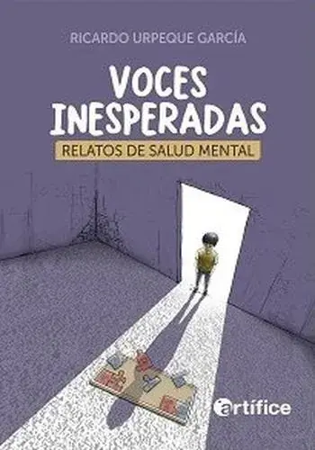 Imprescindible (Must-Have) VOCES INESPERADAS. RELATOS DE SALUD MENTAL VOCES INESPERADAS. RELATOS DE SALUD MENTAL