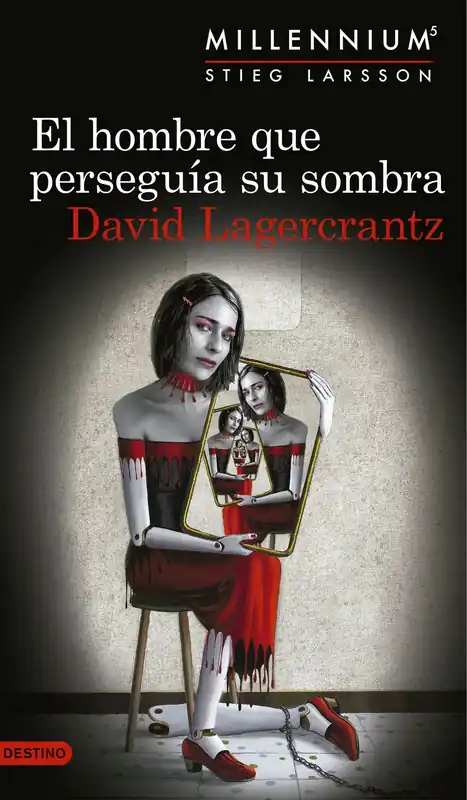 El hombre que perseguía su sombra (Serie Millennium 5) Edición Cono Sur Últimas Unidades