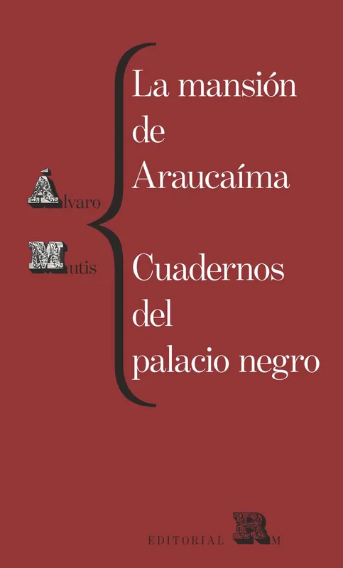 La mansión de Araucaíma. Cuadernos del palacio negro Solo Por Tiempo Limitado