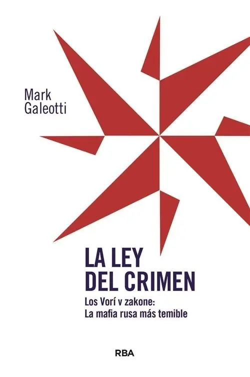 La ley del crimen "Los Vorí v zakone La mafia rusa más temible" Solo Por Tiempo Limitado