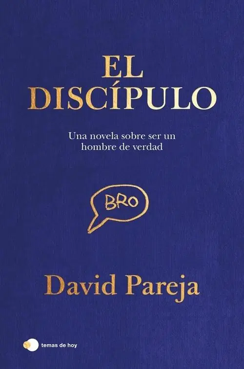 Disponible Ahora El discípulo "Una novela sobre ser un verdadero hombre"