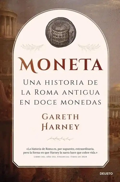 Últimas Unidades Moneta "Una historia de la Roma antigua en doce monedas"
