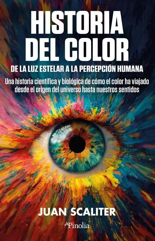 Envío Inmediato Historia del color "De la luz estelar a la percepción humana"
