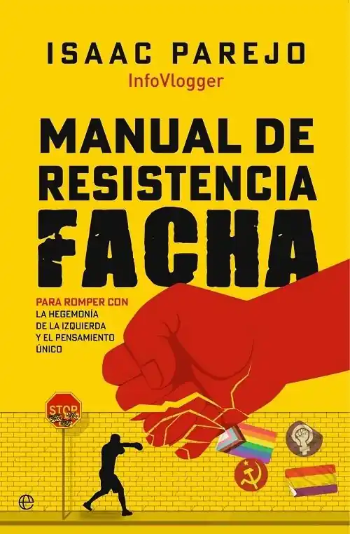 Precio Rebajado Manual de resistencia facha "Para romper con la hegemonía de la izquierda y el pensamiento único"
