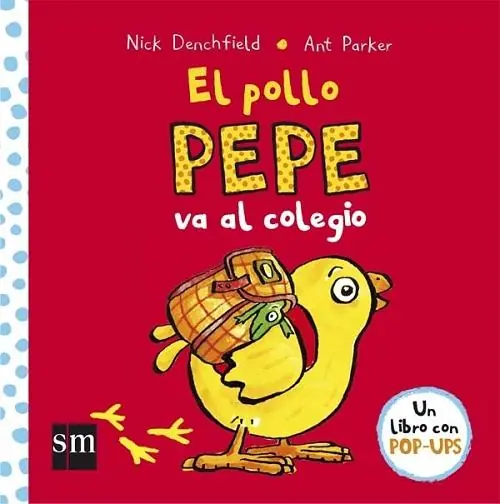 No Te Lo Pierdas El pollo Pepe va al colegio "(Un libro con pop-ups)"
