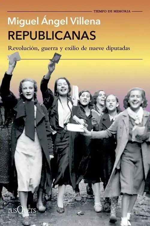 Favorito De Clientes Republicanas "Revolución, guerra y exilio de nueve diputadas"