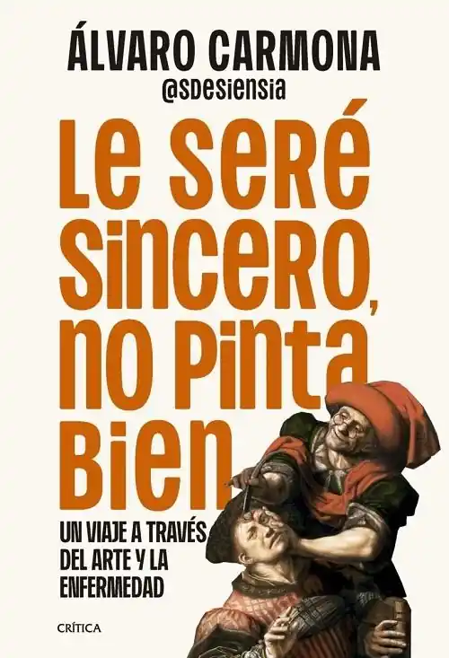Le seré sincero, no pinta bien "Un viaje a través del arte y la enfermedad" Alta Calidad