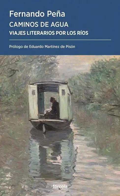 Devolución Gratuita Caminos de agua "Viajes literarios por los ríos"