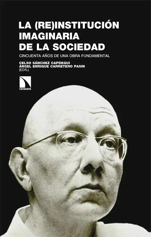 Novedad La (re)institución imaginaria de la sociedad "Cincuenta años de una obra fundamental"
