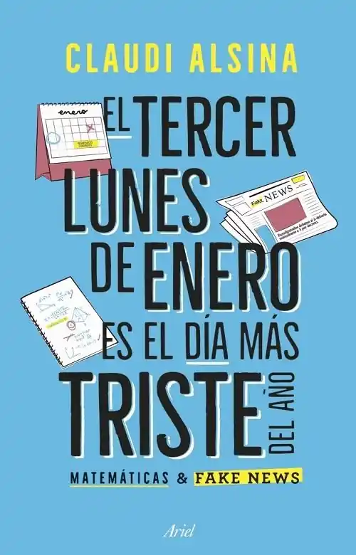 Venta Final El tercer lunes de enero es el día más triste del año "Matemáticas & fake news"