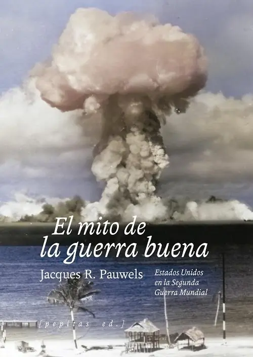 Precio Reducido El mito de la guerra buena "Estados Unidos en la Segunda Guerra Mundial"
