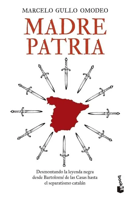 Gran Oferta Madre Patria "Desmontando la leyenda negra desde Bartolomé de las Casas hasta el separatismo catalán"