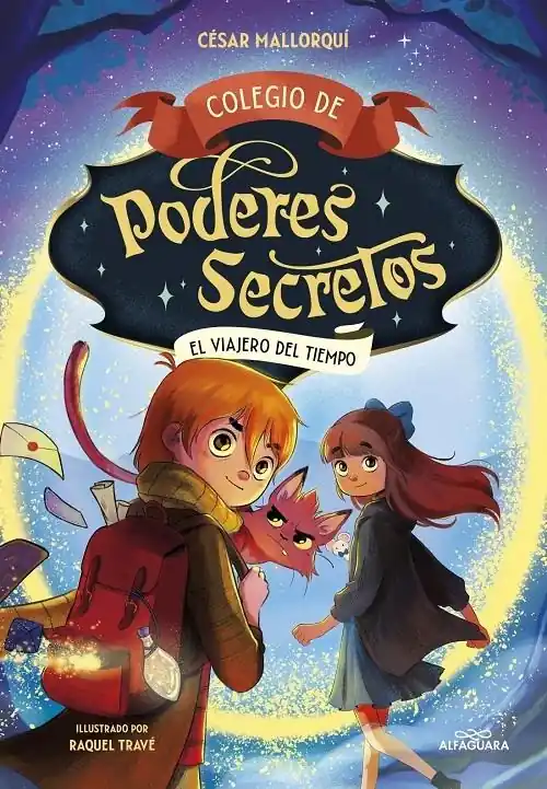 El viajero del tiempo "(Colegio de poderes secretos - 3)" Solo Hoy