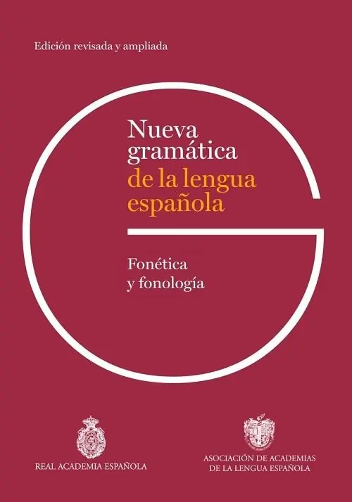 Última Oportunidad Nueva gramática de la lengua española. Fonética y fonología "(Edición revisada y ampliada)"