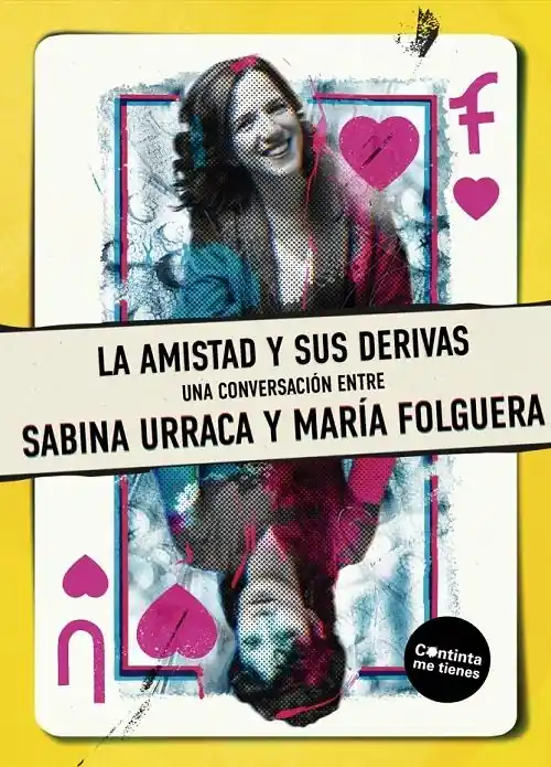 La amistad y sus derivas "Una conversación" Devolución Gratuita