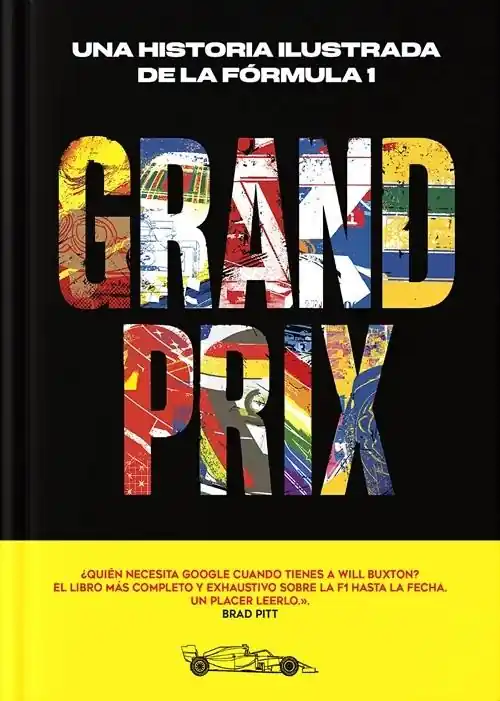 No Te Lo Pierdas Grand Prix "Una historia ilustrada de la Fórmula 1"