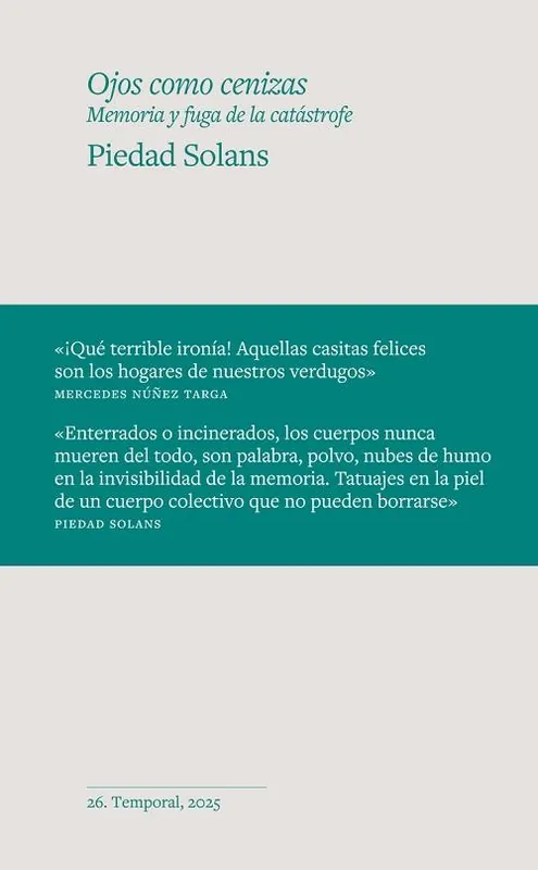 Ordena Ya Ojos como cenizas "Memoria y fuga de la catástrofe"