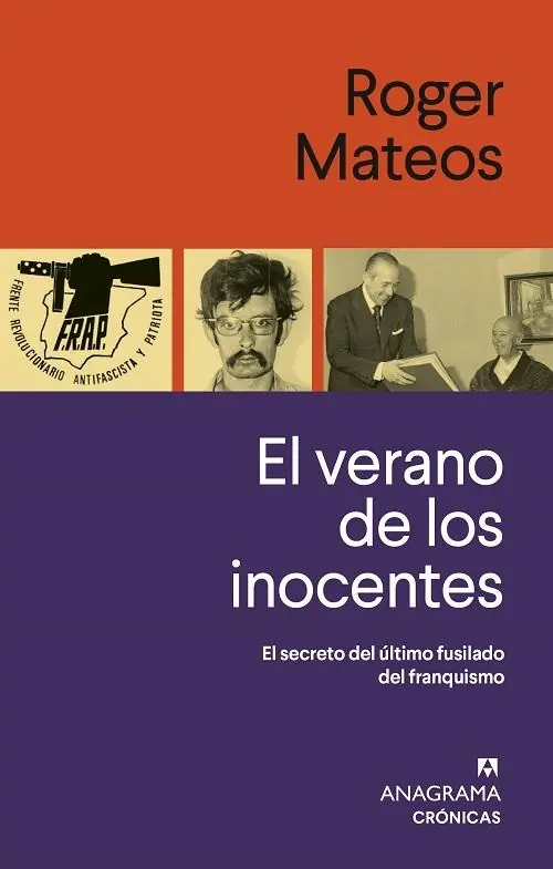 El verano de los inocentes "El secreto del último fusilado del franquismo" Popular