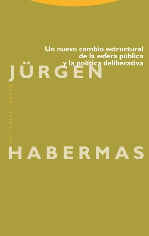 Un nuevo cambio estructural de la esfera pública y la política deliberativa Oferta Limitada