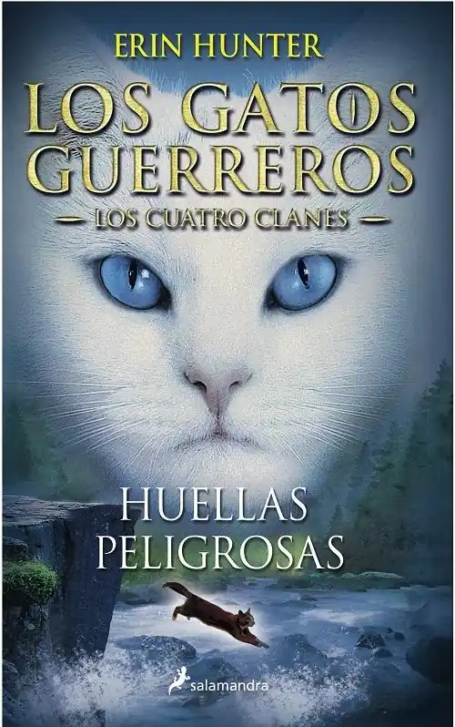 Huellas peligrosas "(Los Gatos Guerreros. Los Cuatro Clanes - 5)" Solo Por Tiempo Limitado
