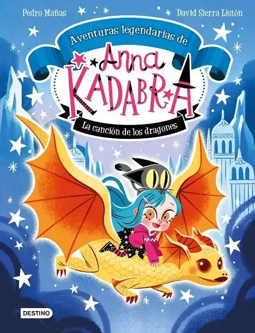 La canción de los dragones "(Aventuras legendarias de Ana Kadrabra - 2)" Oferta