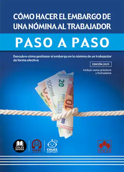 No Te Lo Pierdas Cómo hacer el embargo de una nómina al trabajador. Paso a paso