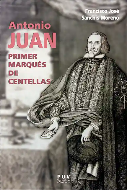 Antonio Juan, primer marqués de Centellas Oferta Especial