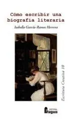 Oferta De Temporada Cómo escribir una biografía literaria