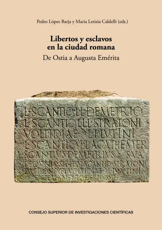 Solo Por Tiempo Limitado Libertos y esclavos en la ciudad romana