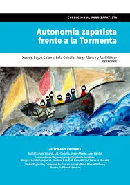 Directo De Fábrica Autonomía zapatista frente a la Tormenta