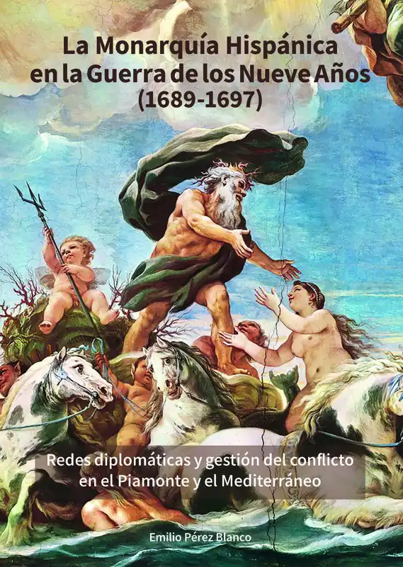 Ordenar Ahora Mismo La Monarquía Hispánica en la Guerra de los Nueve Años (1689-1697)