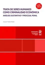 Trata de seres humanos como criminalidad económica Solo Por Tiempo Limitado
