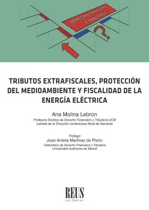 Tributos extrafiscales, protección del medioambiente y fiscalidad de la energía eléctrica Devolución Gratuita