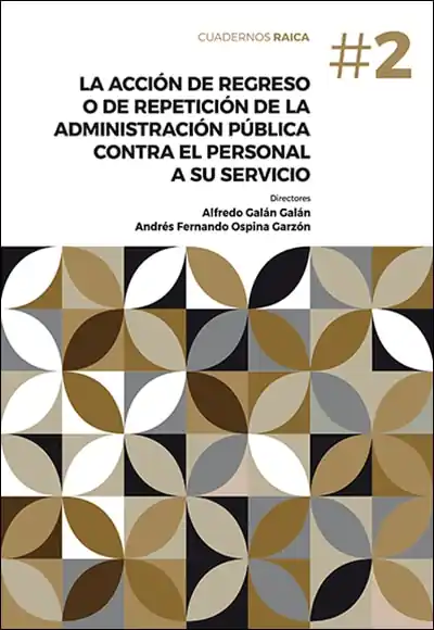 La acción de regreso o de repetición de la Administración pública contra el personal a su servicio Oferta Especial