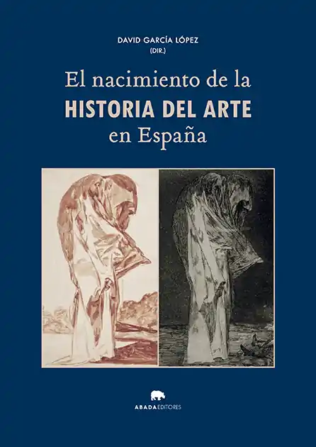 Precio Bajo El nacimiento de la Historia del Arte en España