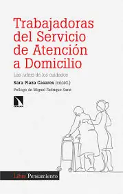 No Te Lo Pierdas Trabajadoras del Servicio de Atención a Domicilio