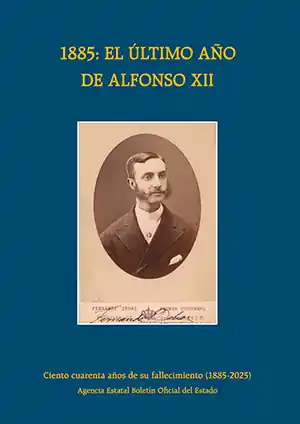 1885 el último año de Alfonso XII Alta Calidad