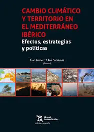 No Te Lo Pierdas Cambio climático y territorio en el Mediterráneo Ibérico