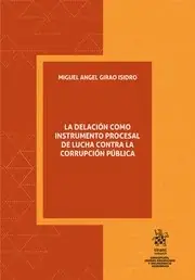 Precio De Fábrica La delación como instrumento procesal de lucha contra la corrupción pública