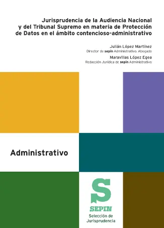 Jurisprudencia de la Audiencia Nacional y del Tribunal Supremo en materia de Protección de Datos en el ámbito contencioso-administrativo Marca Reconocida