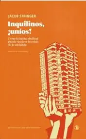 Disponible Ahora Inquilinos, ¡uníos!