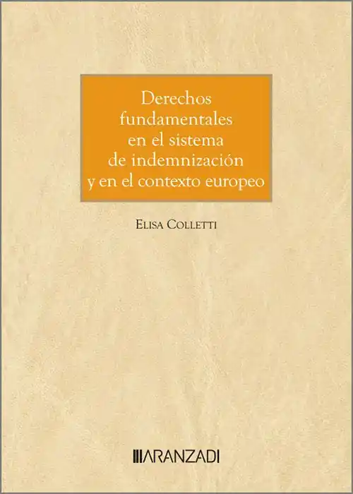 Derechos fundamentales en el sistema de indemnización y en el contexto europeo Oferta Especial