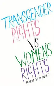 Transgender Rights Vs. Women‘s Rights Novedad