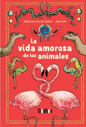 Descuento LA VIDA AMOROSA DE LOS ANIMALES