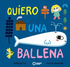 Alta Calidad QUIERO UNA BALLENA.SAVANNA BOOKS
