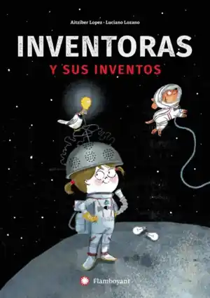 Promoción Exclusiva MUJERES INVENTORAS Y SUS INVENTOS